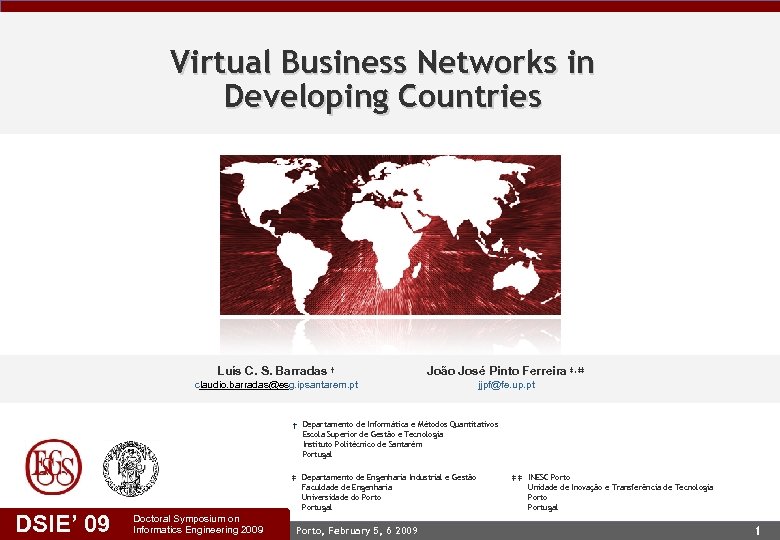 Virtual Business Networks in Developing Countries Luís C. S. Barradas † João José Pinto