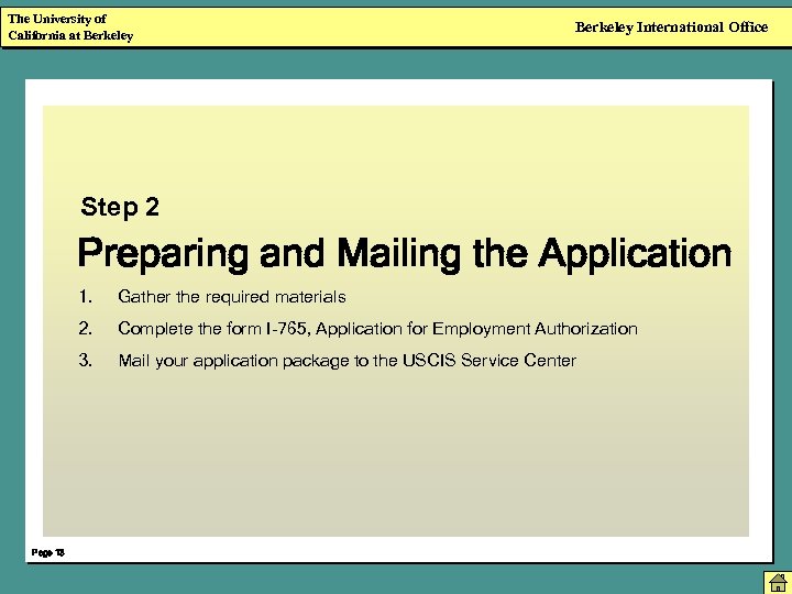 The University of California at Berkeley International Office Step 2 Preparing and Mailing the