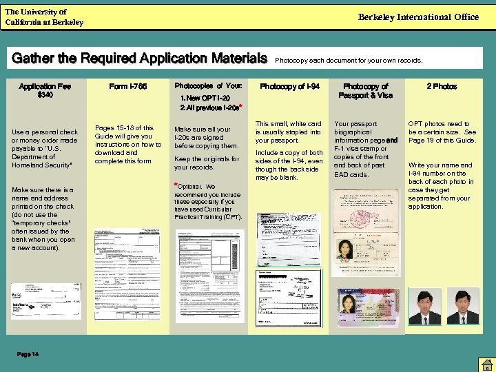 The University of California at Berkeley International Office Gather the Required Application Materials Application