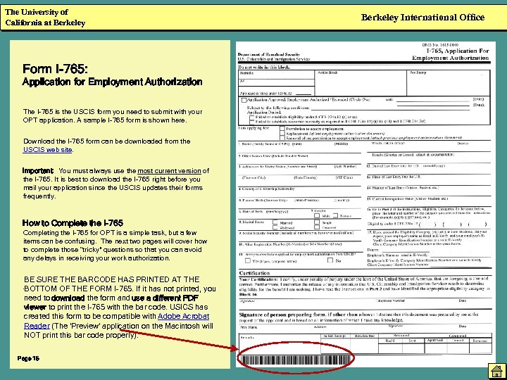 The University of California at Berkeley Form I-765: Application for Employment Authorization The I-765