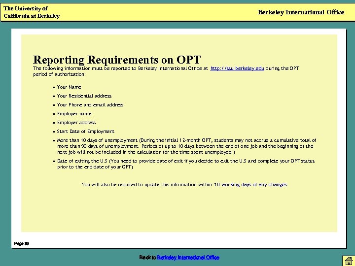 The University of California at Berkeley International Office Reporting Requirements on OPT The following