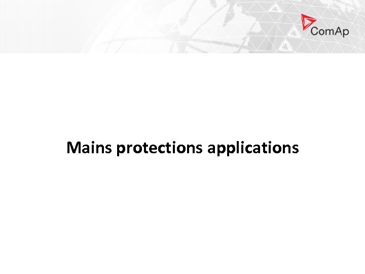 Mains protections applications 