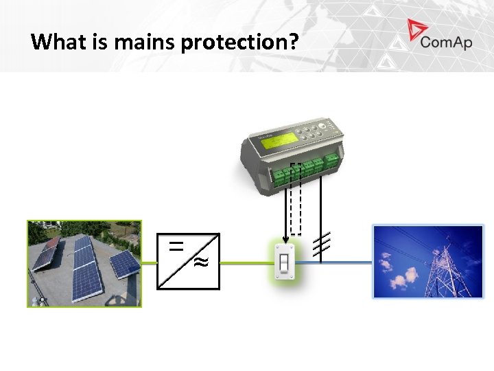 What is mains protection? = ≈ 