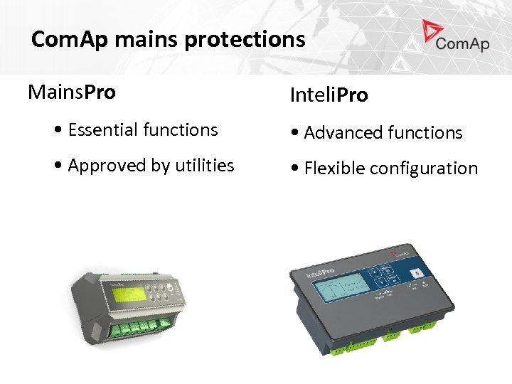 Com. Ap mains protections Mains. Pro Inteli. Pro • Essential functions • Advanced functions