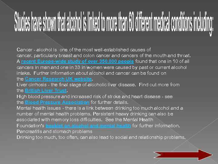  Cancer - alcohol is one of the most well-established causes of cancer. particularly