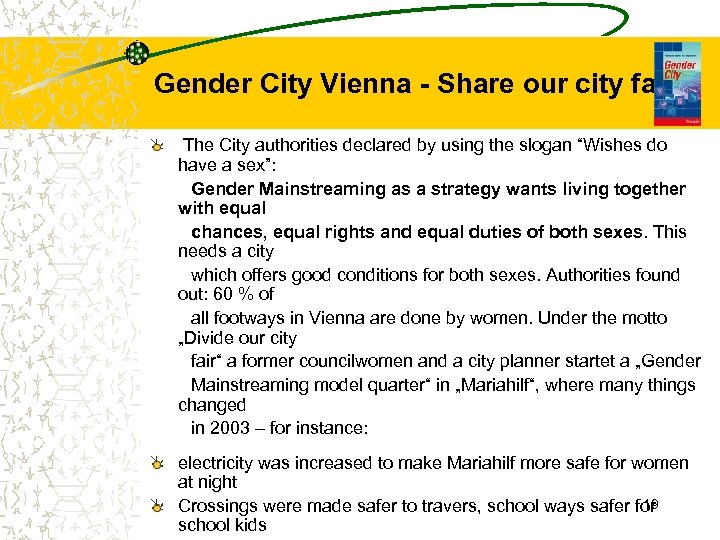 Gender City Vienna - Share our city fair The City authorities declared by using
