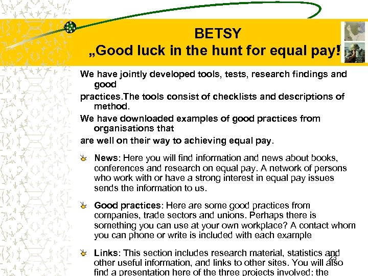 BETSY „Good luck in the hunt for equal pay!“ We have jointly developed tools,