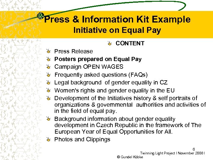 Press & Information Kit Example Initiative on Equal Pay CONTENT Press Release Posters prepared