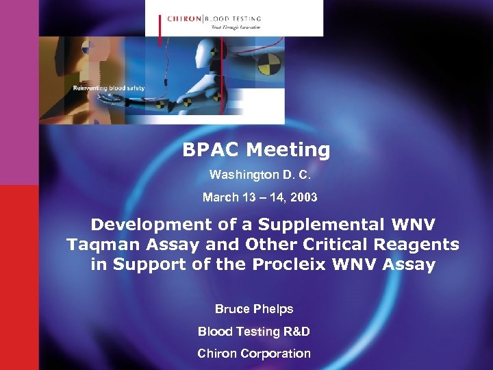 BPAC Meeting Washington D. C. March 13 – 14, 2003 Development of a Supplemental