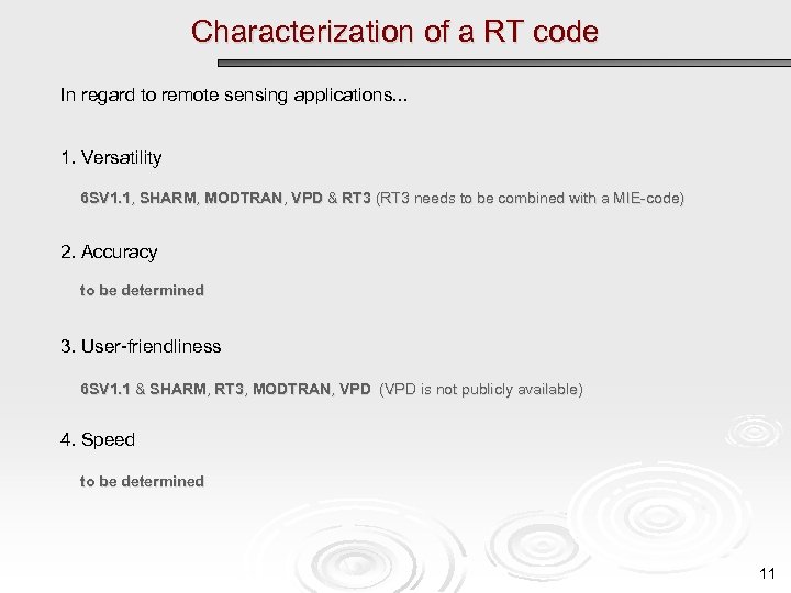Characterization of a RT code In regard to remote sensing applications. . . 1.