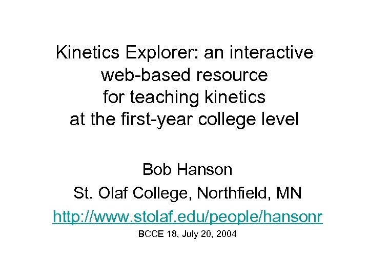 Kinetics Explorer: an interactive web-based resource for teaching kinetics at the first-year college level