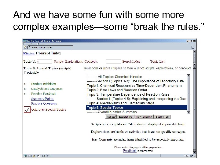 And we have some fun with some more complex examples—some “break the rules. ”