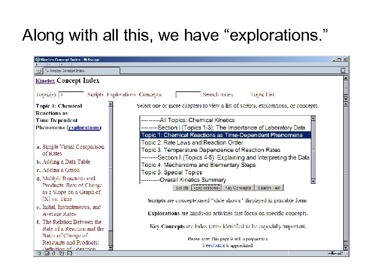 Along with all this, we have “explorations. ” 