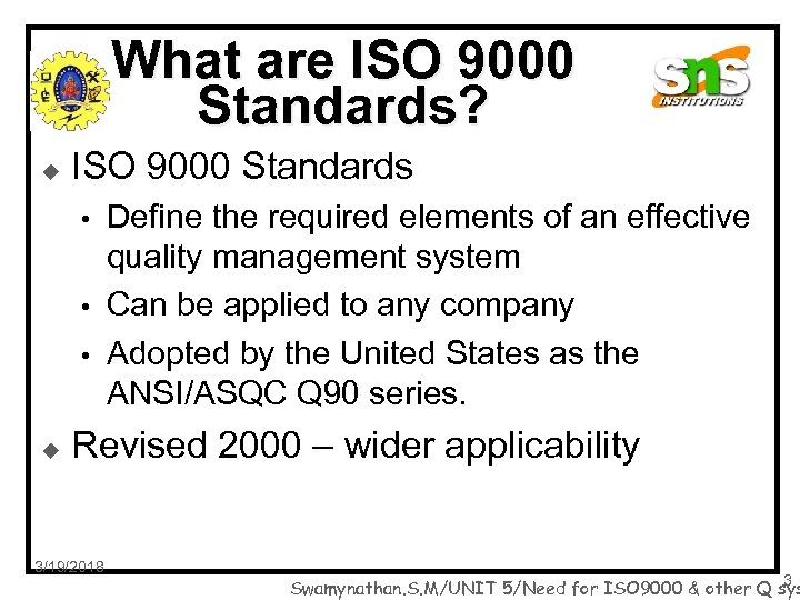 What are ISO 9000 Standards? u ISO 9000 Standards • • • u Define
