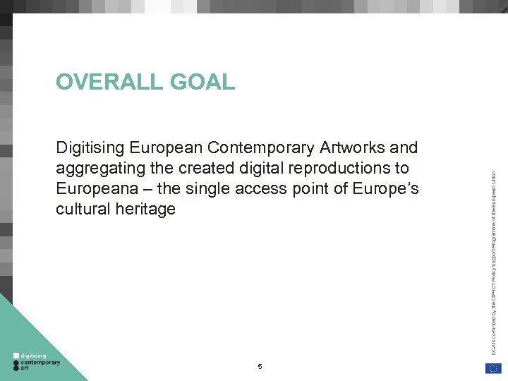 Digitising European Contemporary Artworks and aggregating the created digital reproductions to Europeana – the