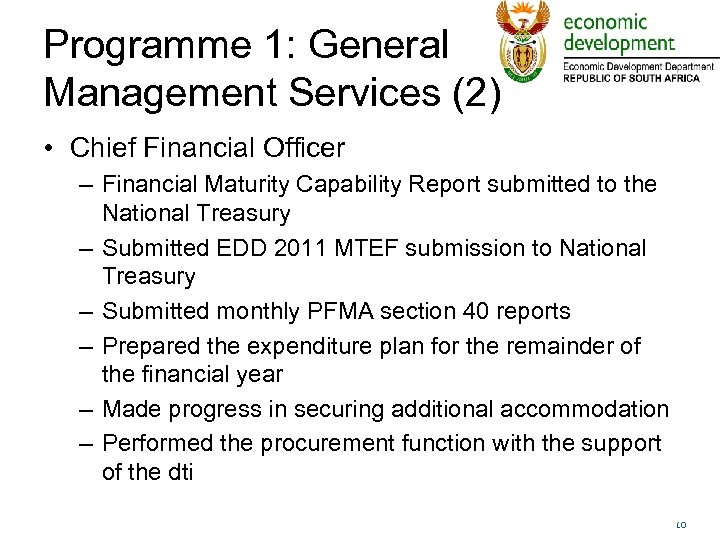 Programme 1: General Management Services (2) • Chief Financial Officer – Financial Maturity Capability