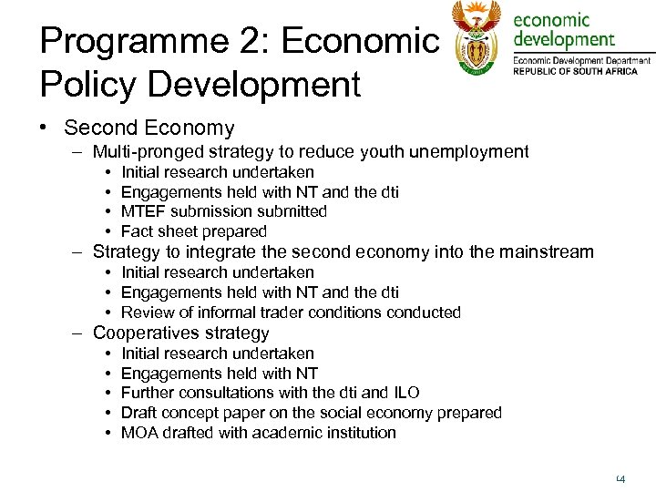 Programme 2: Economic Policy Development • Second Economy – Multi-pronged strategy to reduce youth