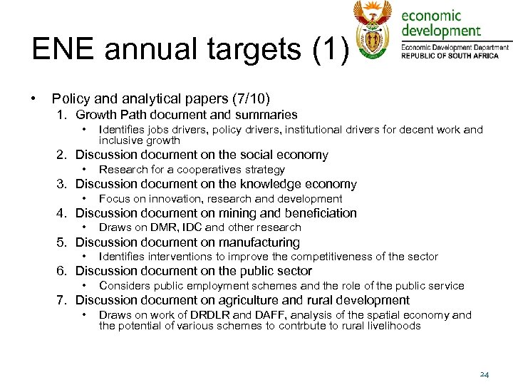 ENE annual targets (1) • Policy and analytical papers (7/10) 1. Growth Path document