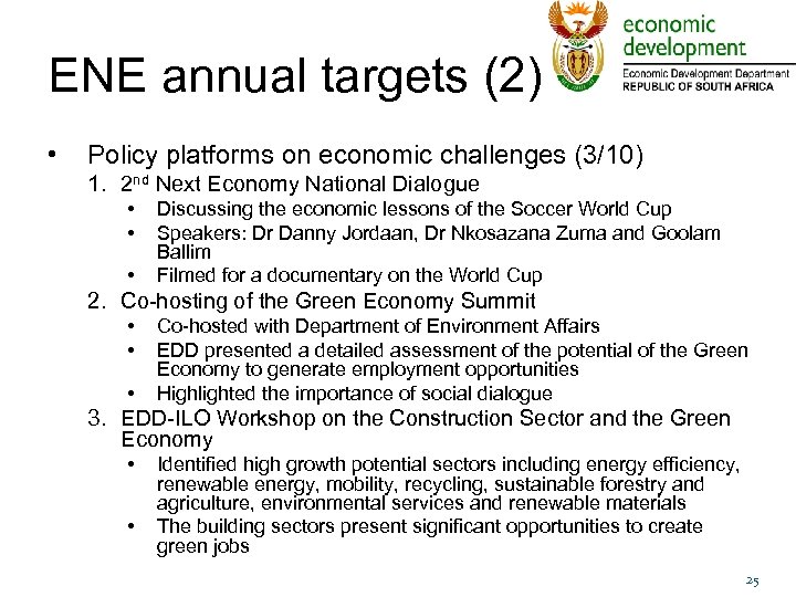 ENE annual targets (2) • Policy platforms on economic challenges (3/10) 1. 2 nd