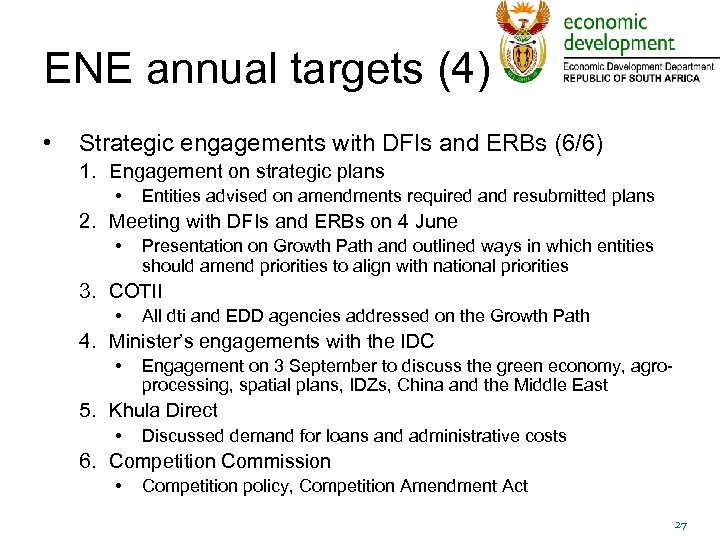 ENE annual targets (4) • Strategic engagements with DFIs and ERBs (6/6) 1. Engagement