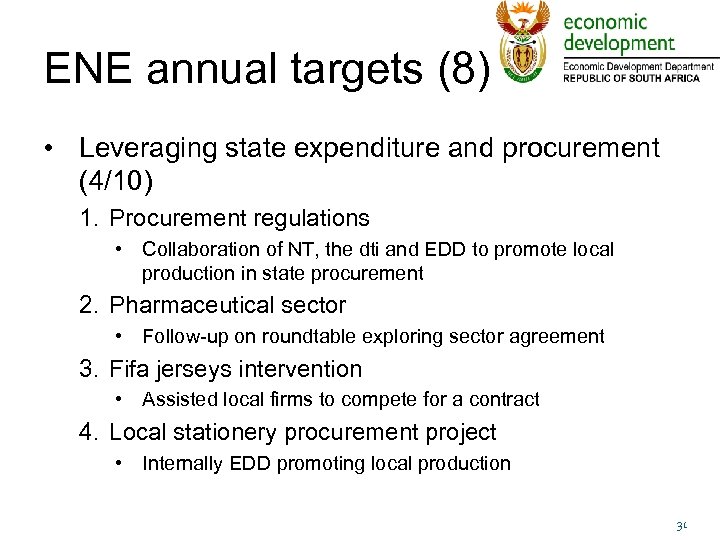 ENE annual targets (8) • Leveraging state expenditure and procurement (4/10) 1. Procurement regulations