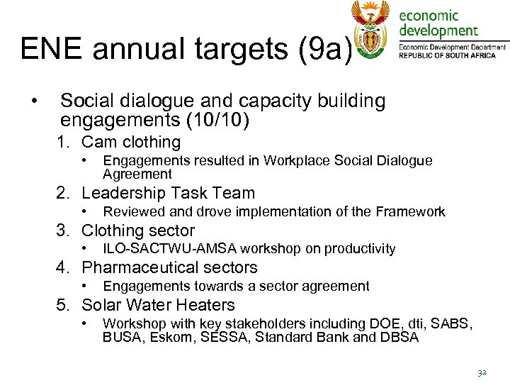 ENE annual targets (9 a) • Social dialogue and capacity building engagements (10/10) 1.