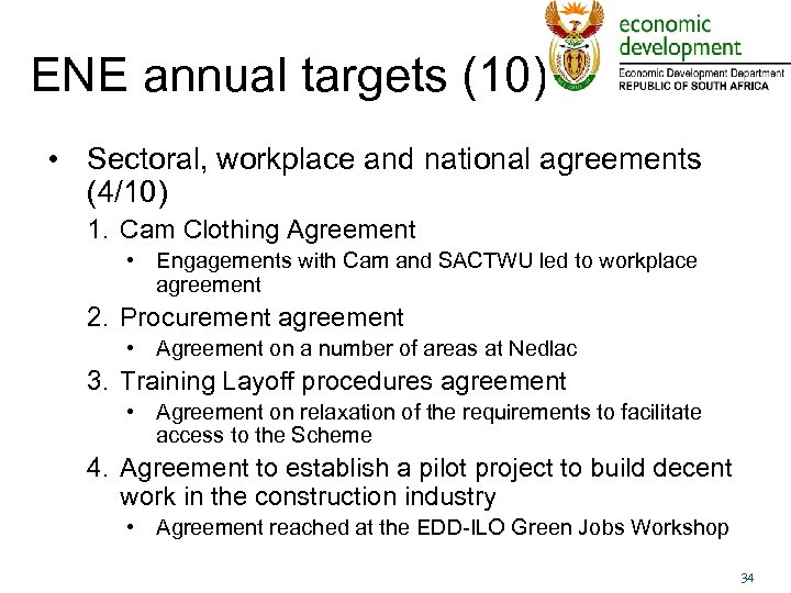 ENE annual targets (10) • Sectoral, workplace and national agreements (4/10) 1. Cam Clothing