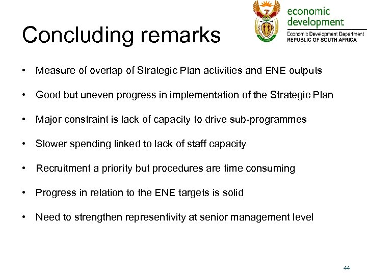 Concluding remarks • Measure of overlap of Strategic Plan activities and ENE outputs •