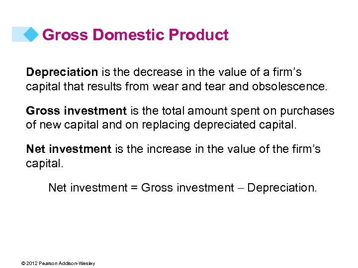 Gross Domestic Product Depreciation is the decrease in the value of a firm’s capital