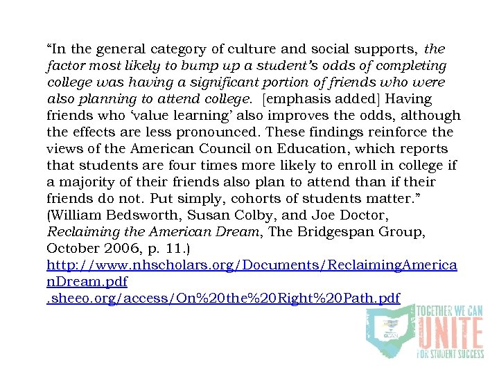“In the general category of culture and social supports, the factor most likely to