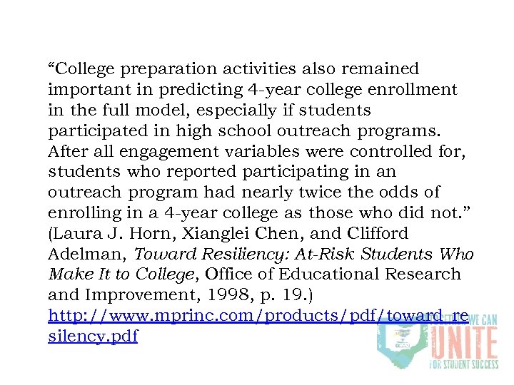 “College preparation activities also remained important in predicting 4 -year college enrollment in the