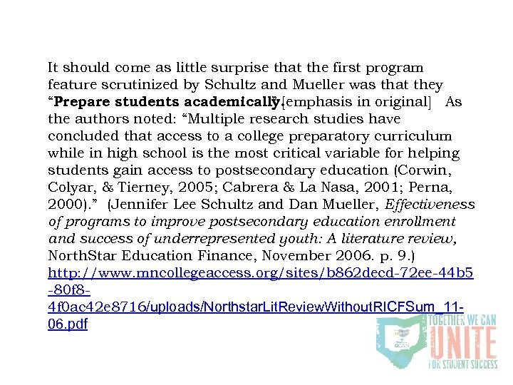 It should come as little surprise that the first program feature scrutinized by Schultz