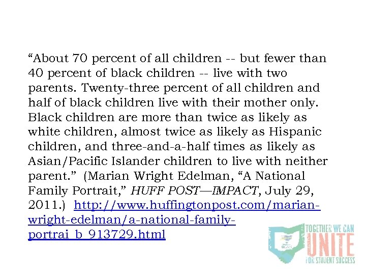 “About 70 percent of all children -- but fewer than 40 percent of black