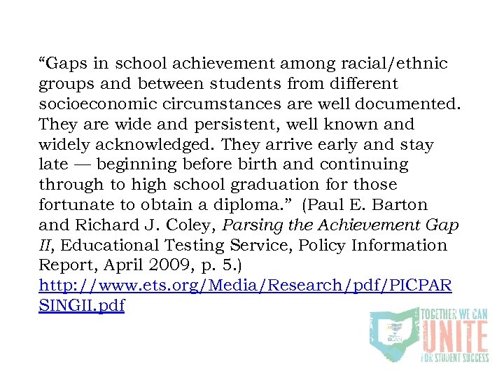 “Gaps in school achievement among racial/ethnic groups and between students from different socioeconomic circumstances