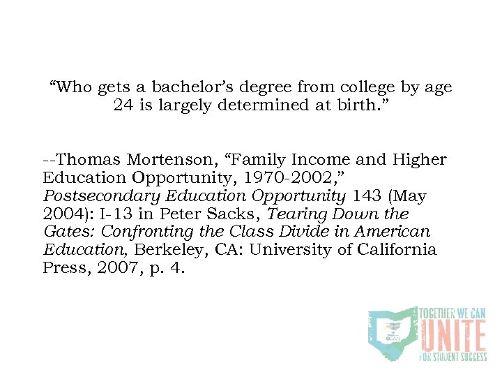“Who gets a bachelor’s degree from college by age 24 is largely determined at
