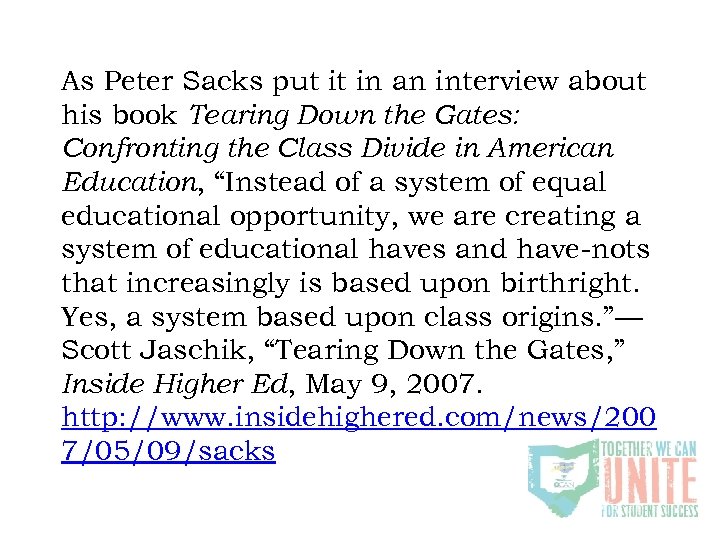 As Peter Sacks put it in an interview about his book Tearing Down the