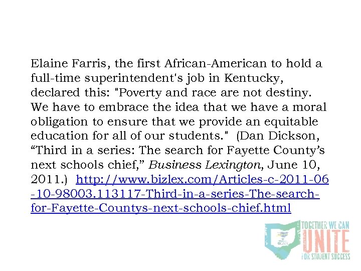 Elaine Farris, the first African-American to hold a full-time superintendent's job in Kentucky, declared