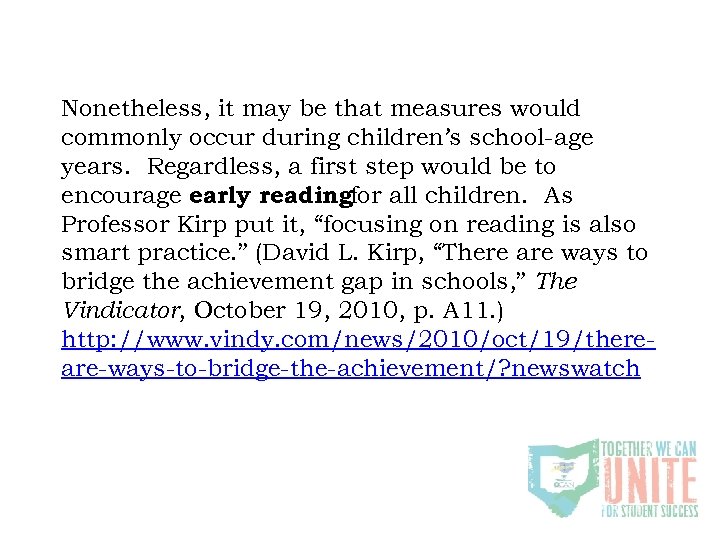 Nonetheless, it may be that measures would commonly occur during children’s school-age years. Regardless,