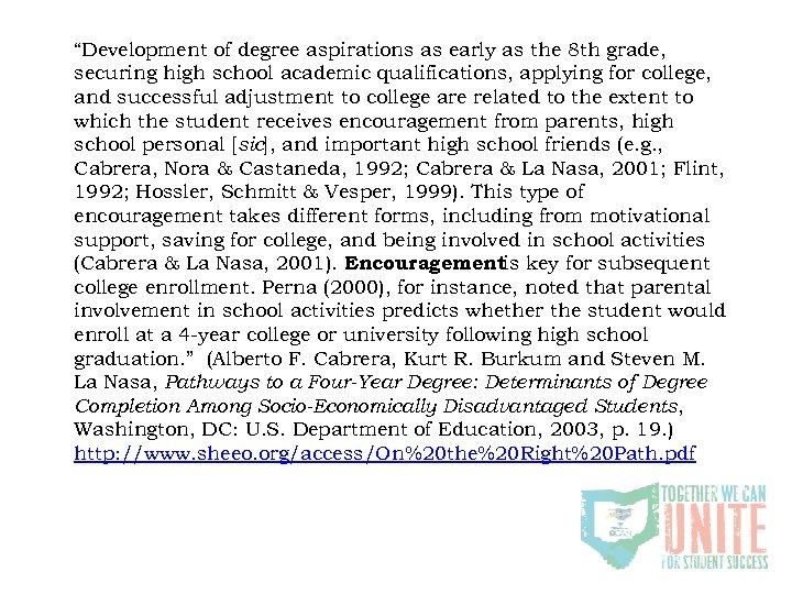 “Development of degree aspirations as early as the 8 th grade, securing high school