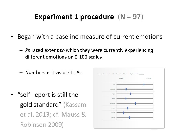 Experiment 1 procedure (N = 97) • Began with a baseline measure of current