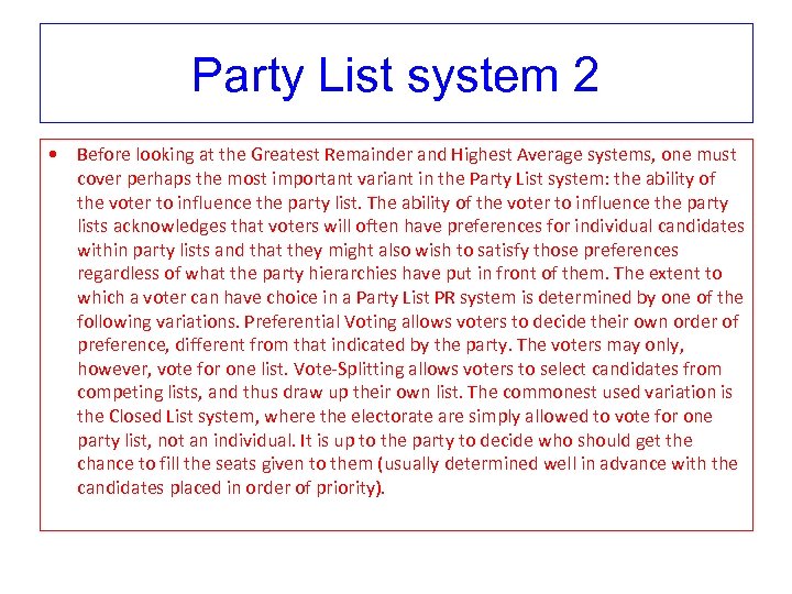 Party List system 2 • Before looking at the Greatest Remainder and Highest Average