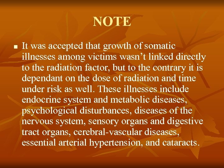 NOTE n It was accepted that growth of somatic illnesses among victims wasn’t linked