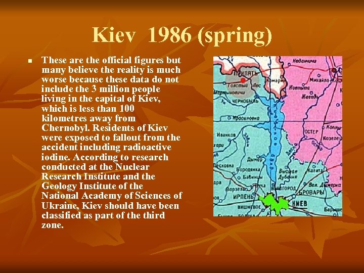 Kiev 1986 (spring) n These are the official figures but many believe the reality