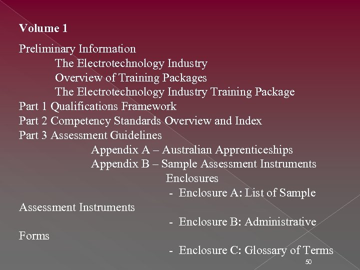 Volume 1 Preliminary Information The Electrotechnology Industry Overview of Training Packages The Electrotechnology Industry