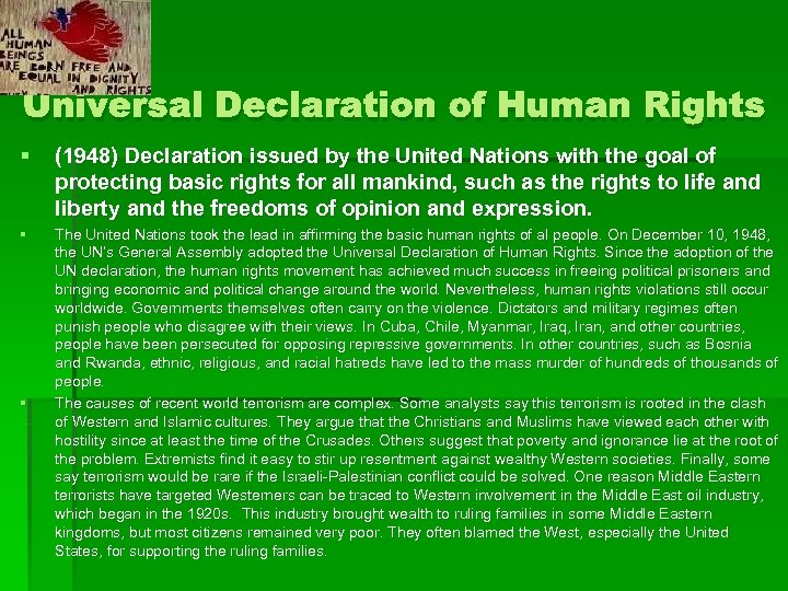 Universal Declaration of Human Rights § (1948) Declaration issued by the United Nations with