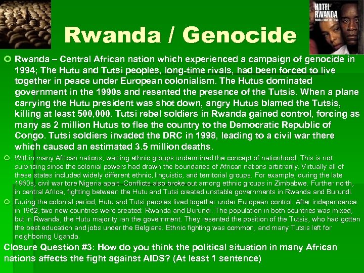 Rwanda / Genocide Rwanda – Central African nation which experienced a campaign of genocide