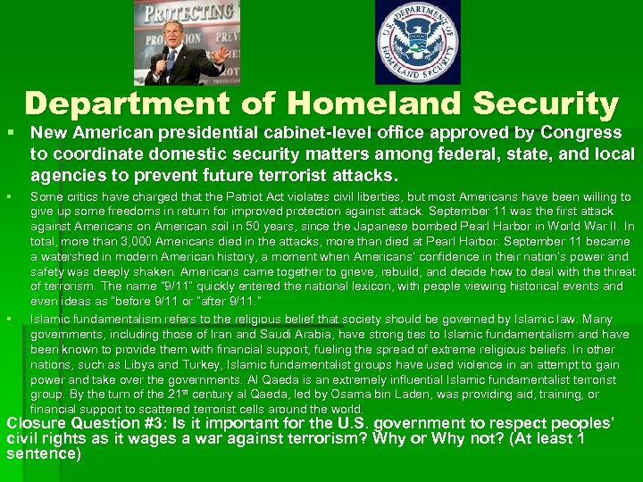 Department of Homeland Security § New American presidential cabinet-level office approved by Congress to
