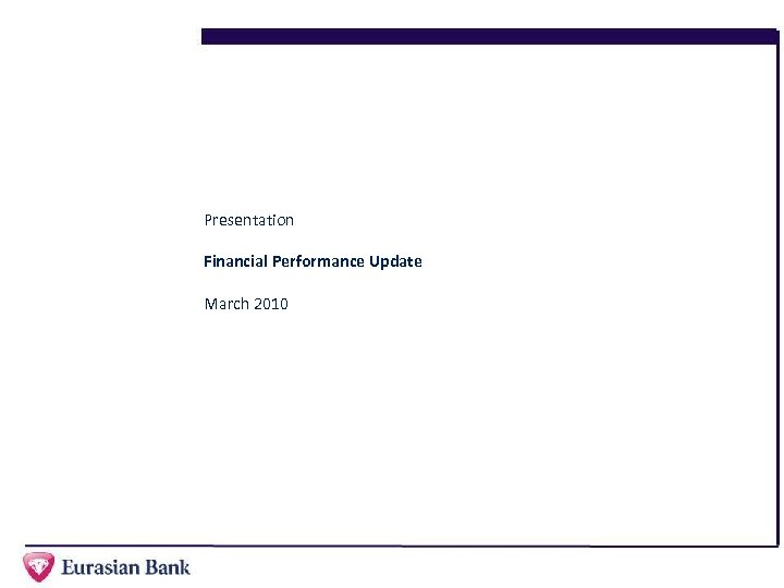 Presentation Financial Performance Update March 2010 