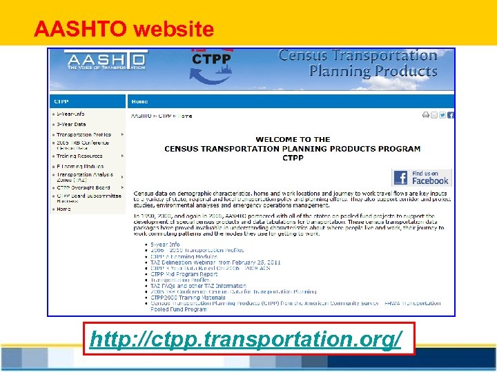 AASHTO website http: //ctpp. transportation. org/ 