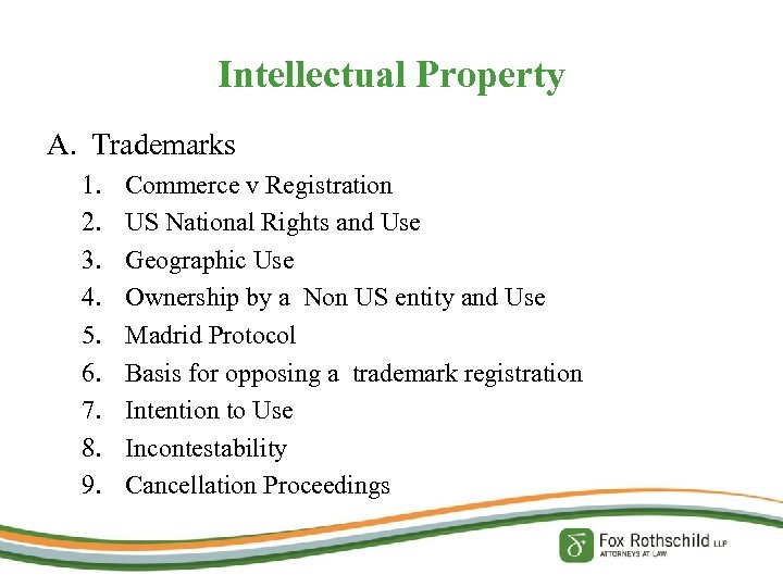 Intellectual Property A. Trademarks 1. 2. 3. 4. 5. 6. 7. 8. 9. Commerce